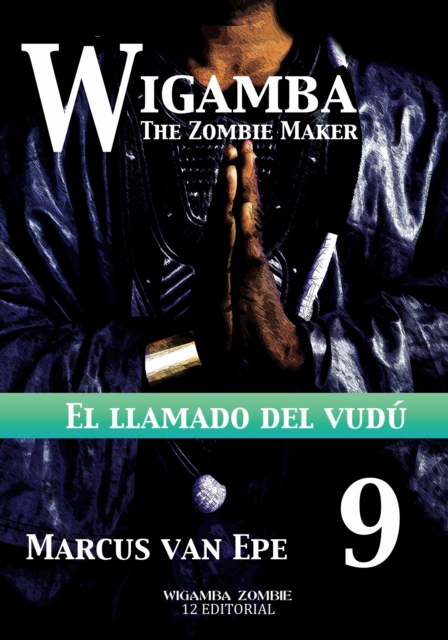 9 Wigamba: El llamado del vudu