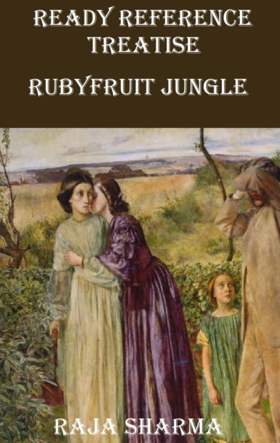Ready Reference Treatise: Rubyfruit Jungle