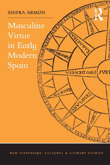 Masculine Virtue in Early Modern Spain