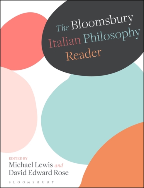 Bloomsbury Italian Philosophy Reader