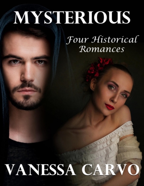 Mysterious: Four Historical Romances