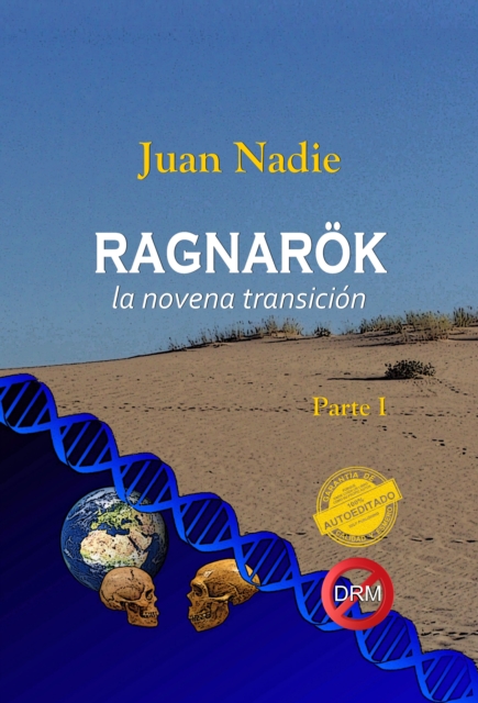 Ragnarok, la novena transicion (Parte I)