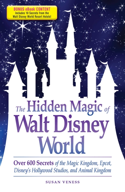 Hidden Magic of Walt Disney World