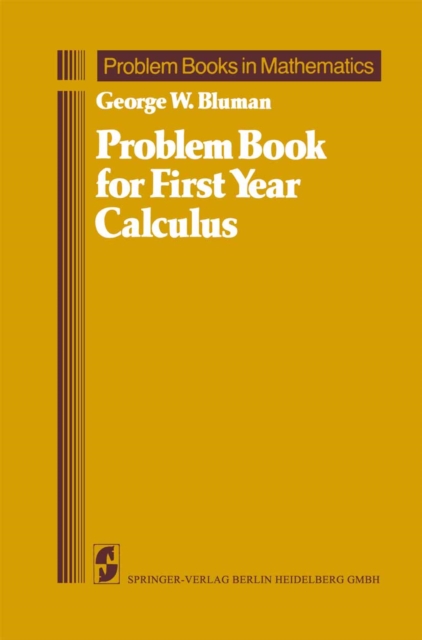 Problem Book for First Year Calculus