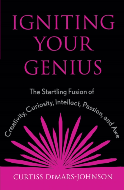 Igniting Your Genius