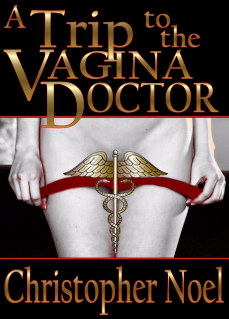 Trip to the Vagina Doctor