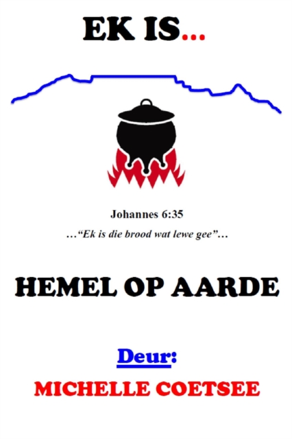 Ek is...Hemel op Aarde