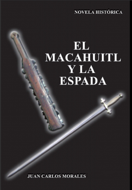 El macahuitl y la espada