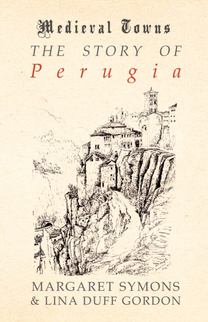 Story of Perugia (Medieval Towns Series)