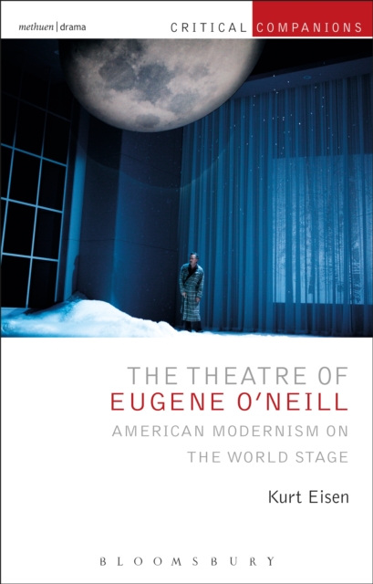 The Theatre of Eugene O’Neill