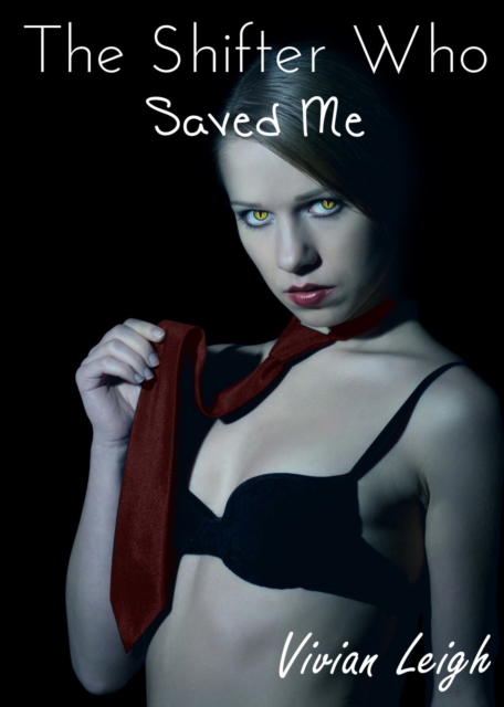 Shifter Who Saved Me