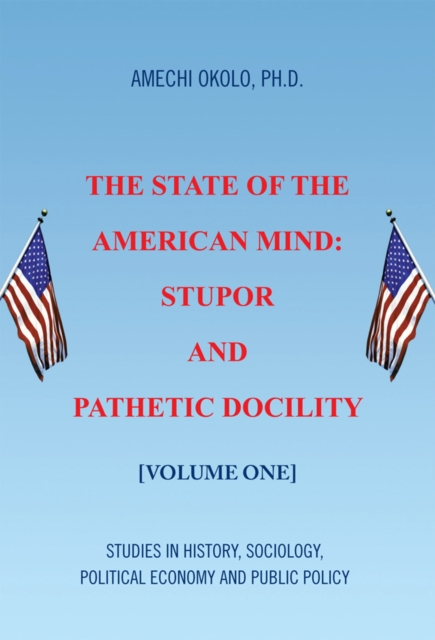 State of the American Mind: Stupor and Pathetic Docility