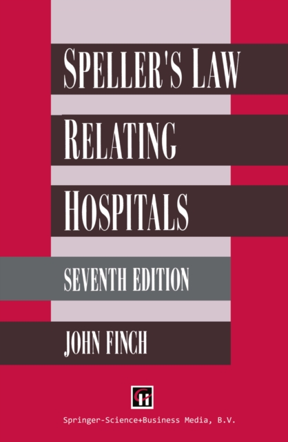 Speller's Law Relating to Hospitals
