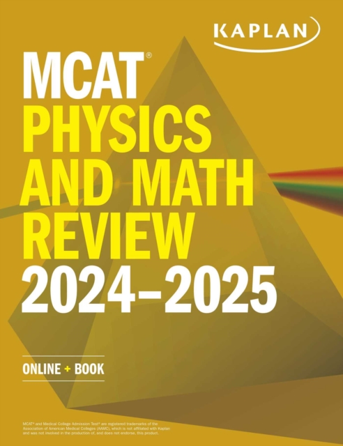 MCAT Physics and Math Review 2024-2025