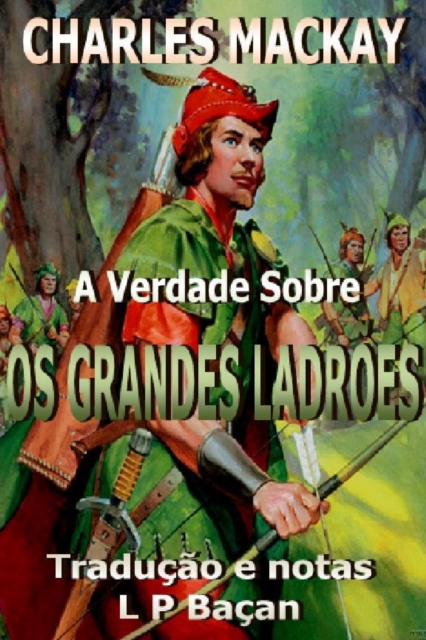 Verdade Sobre os Grandes Ladrões