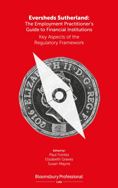 Eversheds Sutherland: The Employment Practitioner s Guide to Financial Institutions