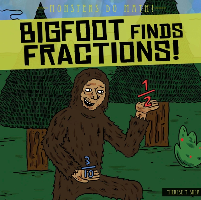 Bigfoot Finds Fractions!