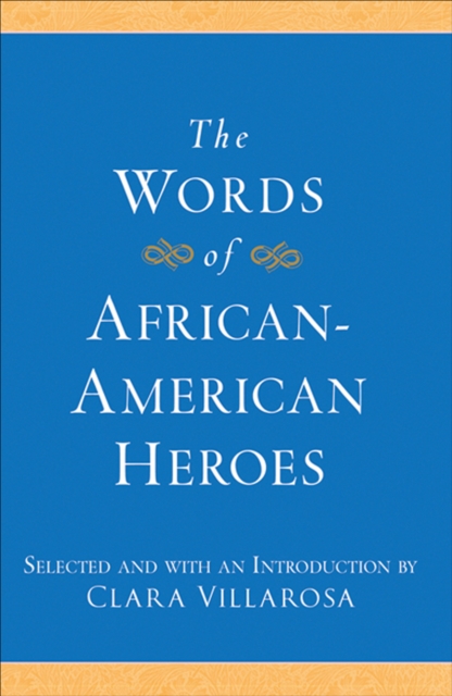 Words of African-American Heroes