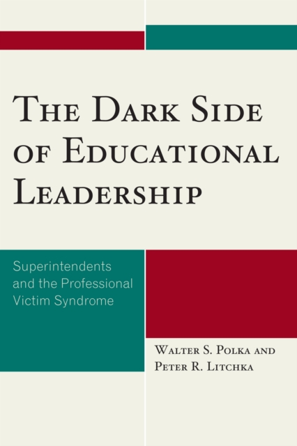 Dark Side of Educational Leadership
