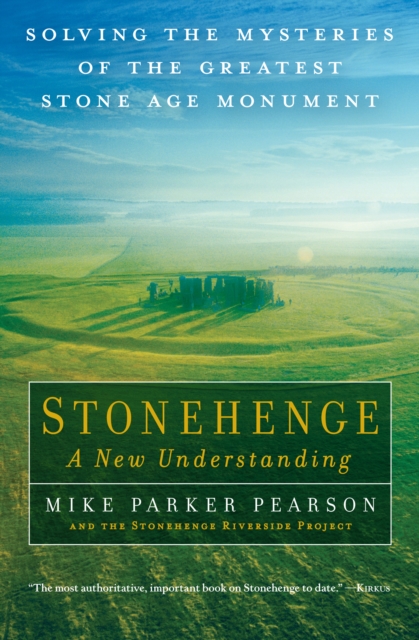 Stonehenge: A New Understanding