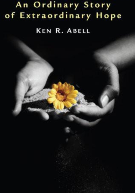 Ordinary Story of Extraordinary Hope