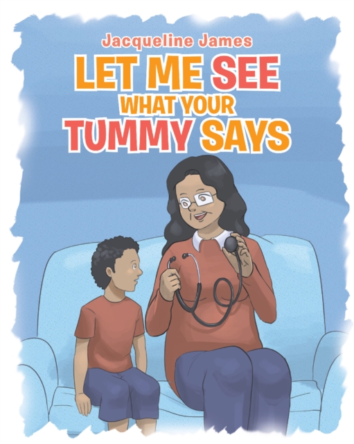 Let Me See What Your Tummy Says