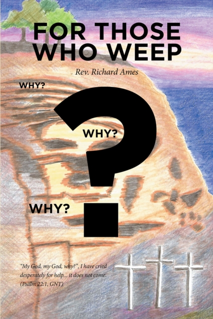 For Those Who Weep