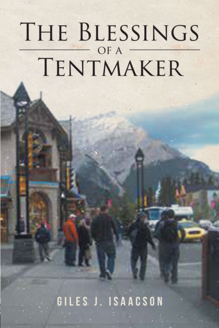 Blessings of a Tentmaker