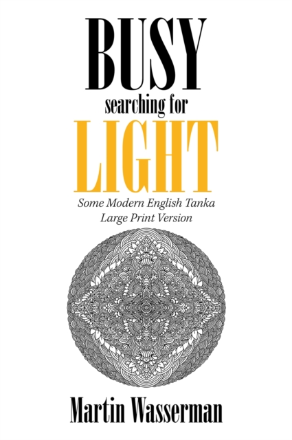 Busy Searching for Light