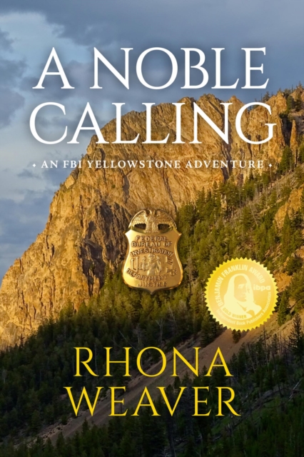 Noble Calling: An FBI Yellowstone Adventure