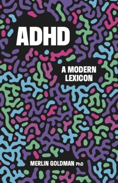 ADHD: A Modern Lexicon