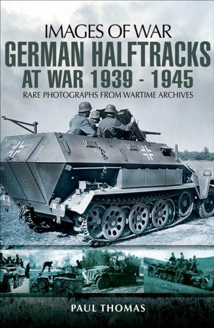 German Halftracks at War, 1939-1945