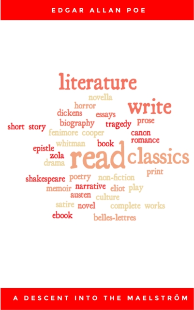 A Descent into the Maelstrom