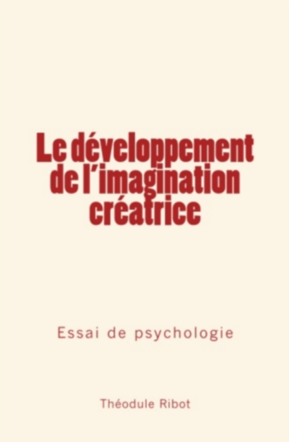 Le développement de l'imagination créatrice