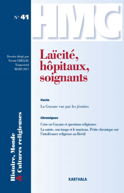 Histoire, Monde et Cultures religieuses N°41 : Laïcité, hôpitaux, soignants