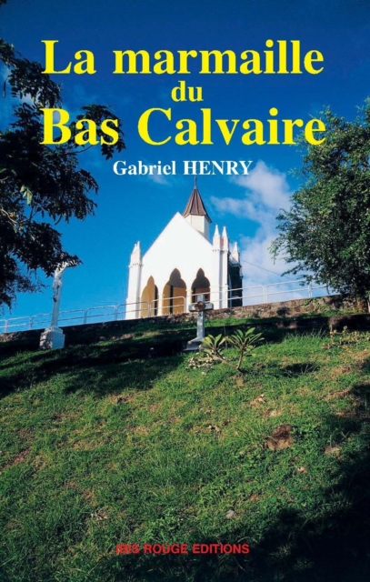 La marmaille du Bas Calvaire