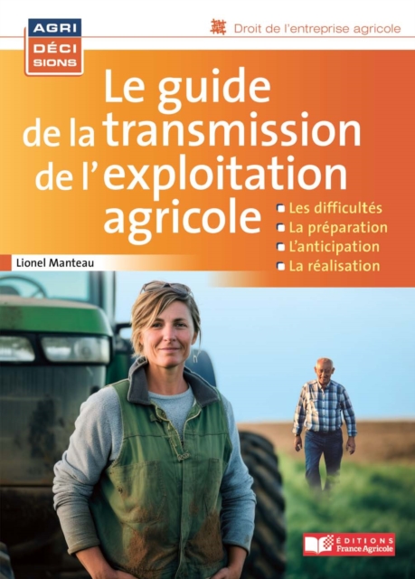Le guide de la transmission de l'exploitation agricole