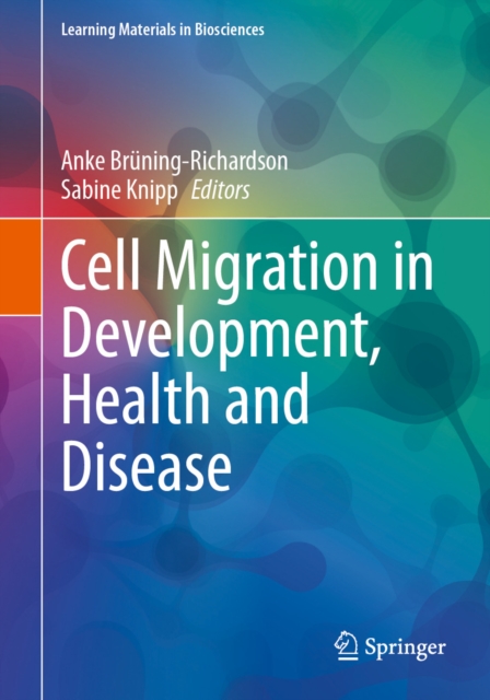 Cell Migration in Development, Health and Disease