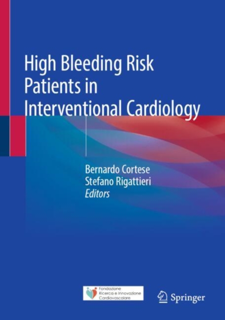High Bleeding Risk Patients in Interventional Cardiology