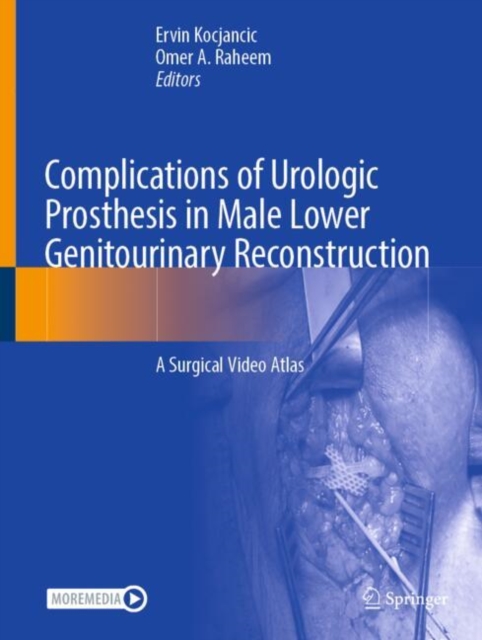 Complications of Urologic Prosthesis in Male Lower Genitourinary Reconstruction