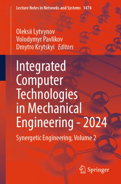 Integrated Computer Technologies in Mechanical Engineering - 2024