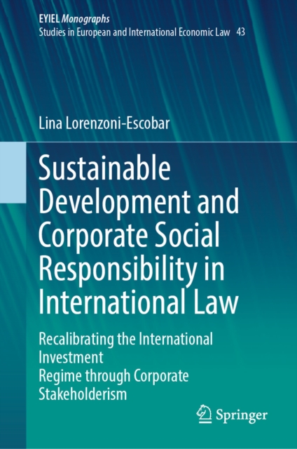 Sustainable Development and Corporate Social Responsibility in International Law
