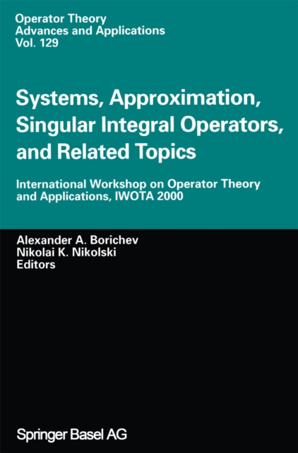 Systems, Approximation, Singular Integral Operators, and Related Topics