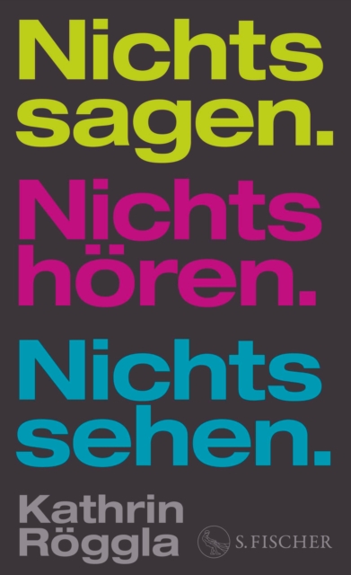 Nichts sagen. Nichts hören. Nichts sehen.