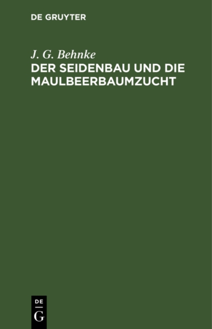 Seidenbau und die Maulbeerbaumzucht