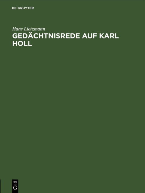 Gedachtnisrede auf Karl Holl