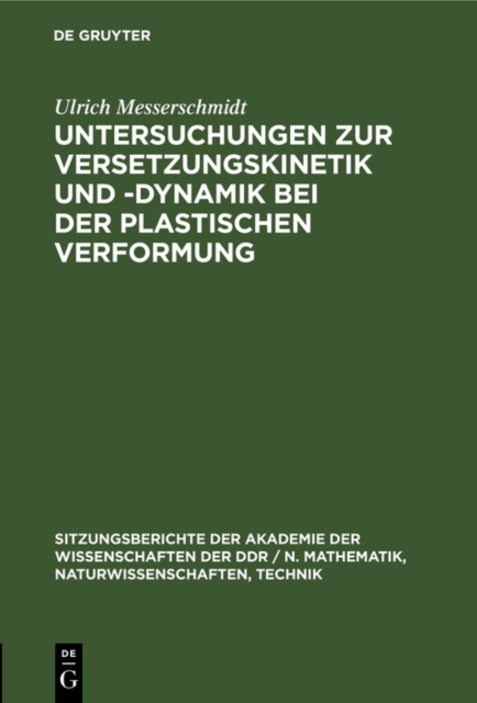 Untersuchungen zur Versetzungskinetik und -dynamik bei der plastischen Verformung