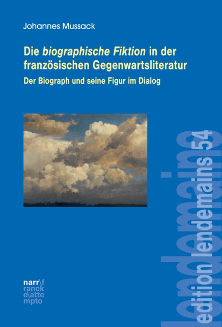 Die biographische Fiktion in der französischen Gegenwartsliteratur
