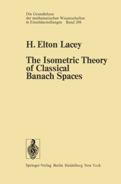 Isometric Theory of Classical Banach Spaces