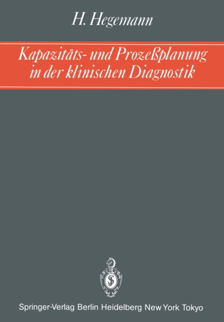 Kapazitäts- und Prozeßplanung in der klinischen Diagnostik